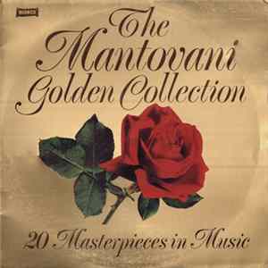 Mantovani And His Orchestra - The Mantovani Golden Collection (20 Masterpieces In Music) FLAC