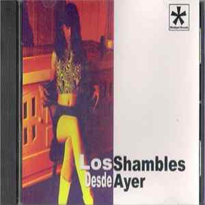 Los Shambles - Desde Ayer FLAC