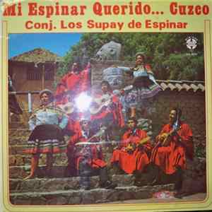 Conj. Los Supay De Espinar - Mi Espinar Querido... Cuzco FLAC
