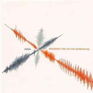 Ozma - Spending Time On The Borderline FLAC