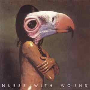 Nurse With Wound - A Sucked Orange / Scrag FLAC