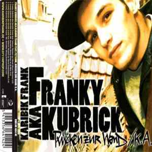 Franky Kubrick aka Karibik Frank - Rücken Zur Wand/K.A. FLAC