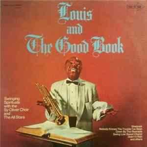 Louis Armstrong And His All-Stars With The Sy Oliver Choir - Louis And The Good Book FLAC