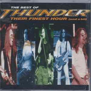 Thunder - The Best Of Thunder - Their Finest Hour (And A Bit) FLAC