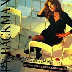 Py Bäckman & Raj Montana Band - Sista Föreställningen FLAC