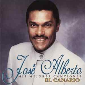 José Alberto 'El Canario' - Mis Mejores Canciones FLAC