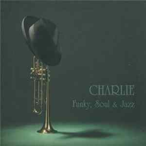 Charlie - Funky, Soul & Jazz FLAC