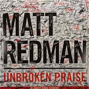 Matt Redman - Unbroken Praise FLAC