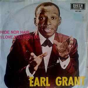 Earl Grant - I Love You Yes I Do / Hide Nor Hair FLAC