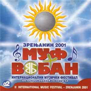 Various - II Internacionalni Festival - Муф + Вобан - Zrenjanin 2001 02 FLAC