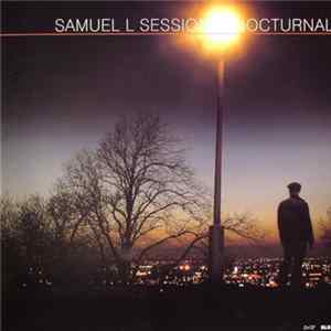 Samuel L Session - Nocturnal FLAC