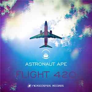 Astronaut Ape - Flight 420 FLAC