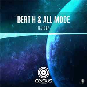 Bert H & All Mode - Fluid EP FLAC