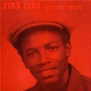 Wayne Wade - Fire Fire FLAC