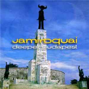 Jamiroquai - Deeper Budapest FLAC