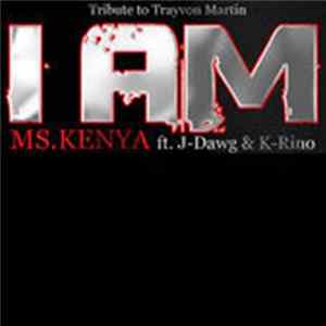Ms. Kenya Ft. J-Dawg, K-Rino - I Am FLAC
