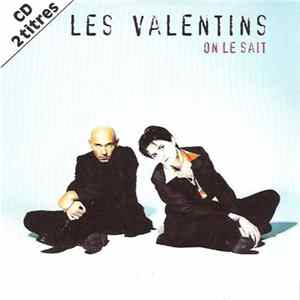 Les Valentins - On Le Sait FLAC