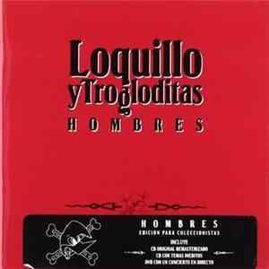 Loquillo Y Trogloditas - Hombres FLAC