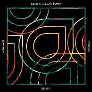 Lycii & Declan James - Signal FLAC