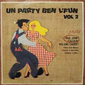 La Famille Gaudet - Un Party Ben L'Fun Vol. 2 FLAC