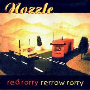 Nozzle - Red Rorry Rerrow Rorry FLAC