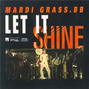 Mardi Grass.BB - Let It Shine FLAC