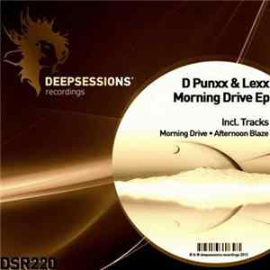D Punxx & Lexx - Morning Drive EP FLAC