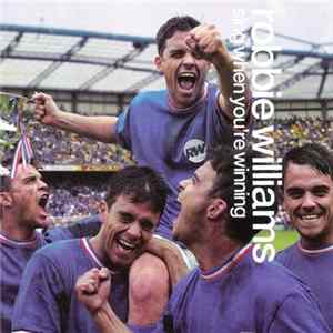 Robbie Williams - Sing When You're Winning FLAC