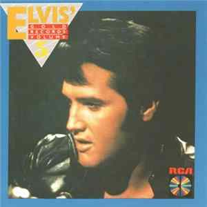 Elvis Presley - Elvis' Gold Records Volume 5 FLAC