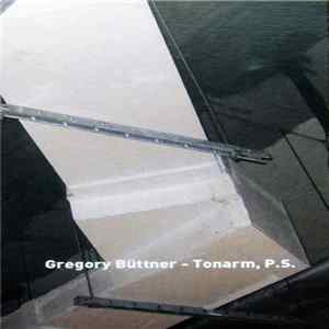 Gregory Büttner - Tonarm, P.S. FLAC
