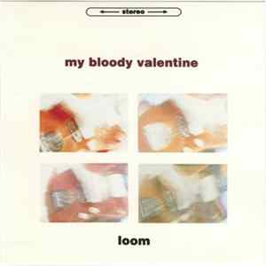 My Bloody Valentine - Loom FLAC