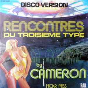 Cameron - Rencontres Du Troisième Type / Near Miss FLAC