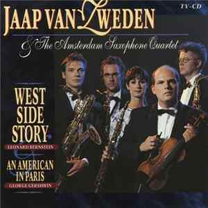Jaap van Zweden, Amsterdam Saxophone Quartet - West Side Story FLAC
