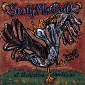 Scrüj MacDuhk - Live At The West End Cultural Centre FLAC