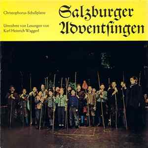 Various, Karl Heinrich Waggerl - Salzburger Adventsingen (Umrahmt Von Lesungen Von Karl Heinrich Waggerl) FLAC