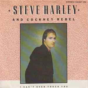 Steve Harley & Cockney Rebel - I Can't Even Touch You FLAC