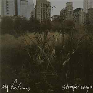 My Fictions - Stranger Songs FLAC