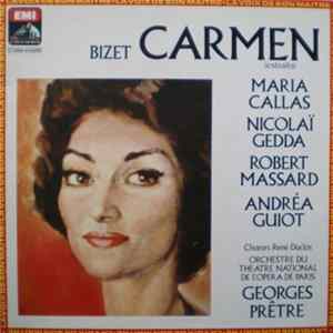 Bizet - Maria Callas, Nicolaï Gedda, Robert Massard, Andréa Guiot, Chœurs René Duclos, Orchestre Du Théâtre National De L'Opéra De Paris, Georges Prêtre - Carmen (Extraits) FLAC