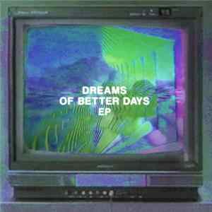 Computer Magic - Dreams of Better Days FLAC