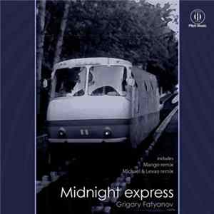 Grigory Fatyanov - Midnight Express FLAC