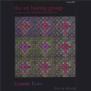 Ari Hoenig, Jean-Michel Pilc, Matt Penman, Jacques Schwarz-Bart - Kinetic Hues: Live At Fat Cat FLAC