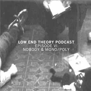 Nobody And Mono/Poly - Episode 6 FLAC