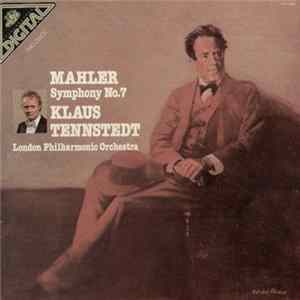 Mahler - Klaus Tennstedt / London Philharmonic Orchestra - Symphony No. 7 FLAC