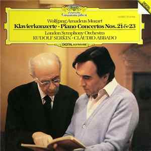Wolfgang Amadeus Mozart – London Symphony Orchestra - Rudolf Serkin · Claudio Abbado - Klavierkonzerte · Piano Concertos Nos. 21 & 23 FLAC