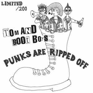 Tom And Boot Boys - Punks Are Ripped Off FLAC