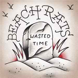 Beach Rats - Wasted Time FLAC