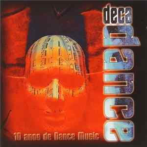 Various - Decadance - 10 Anos De Dance Music FLAC