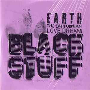 Earth The Californian Love Dream - Blackstuff FLAC