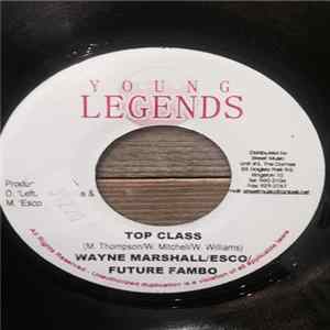 Wayne Marshall / Esco / Future Fambo - Top class FLAC