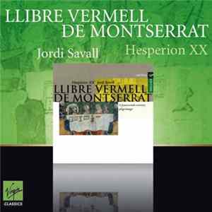 Hespèrion XX, Jordi Savall - Llibre Vermell De Montserrat FLAC